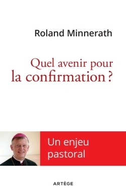 Quel avenir pour la confirmation ? - Image principale