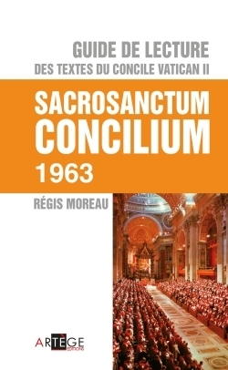 Guide de lecture des textes du concile vatican ii, sacrosanctum concilium - Image principale