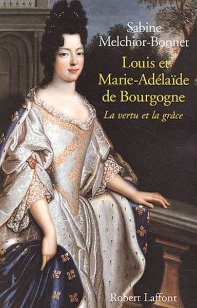 Louis et marie-adélaïde de bourgogne la vertu et la grâce - Image principale