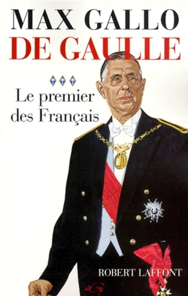 De gaulle - tome 3 le premier des français - 1946-1962 - Image principale