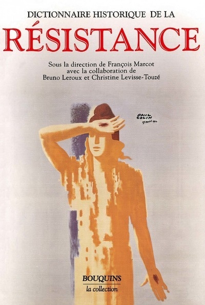 Dictionnaire historique de la résistance résistance intérieure et france libre - Image principale