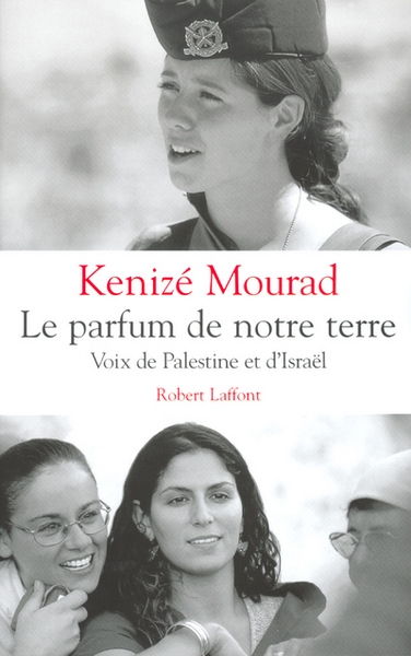 Le parfum de notre terre voix de palestine et d'israël - Image principale