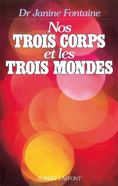 Nos trois corps et les trois mondes - Image principale