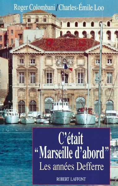 C'etait marseille d'abord - Image principale