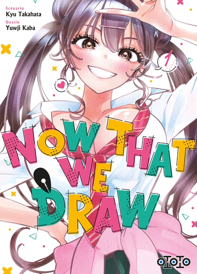 Now that we draw - tome 01 - Image principale