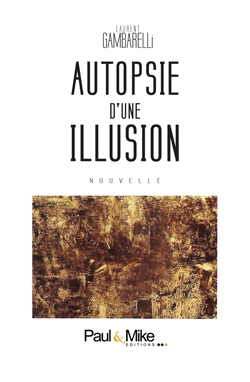 Autopsie d'une illusion - Image principale