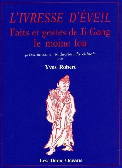 L'ivresse d'éveil - faits et gestes de ji gong le moine fou - Image principale