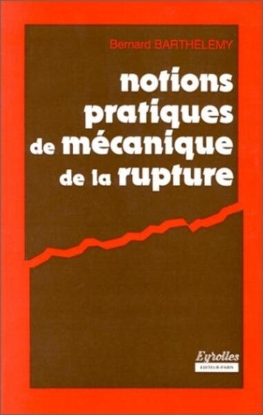 Notions pratiques de mecanique de la rupture - Image principale