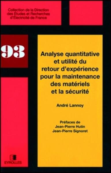 Analyse quantitative et utilité du retour d'expérience pour la maintenance des matériels et sécurité - Image principale