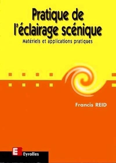 Pratique de l'éclairage scénique - Image principale