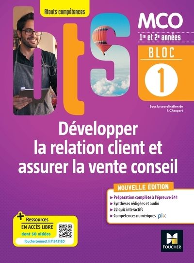 Bloc 1 -développer la relation client et assurer la vente conseil - bts mco 1re & 2e années -éd.2022 - Image principale
