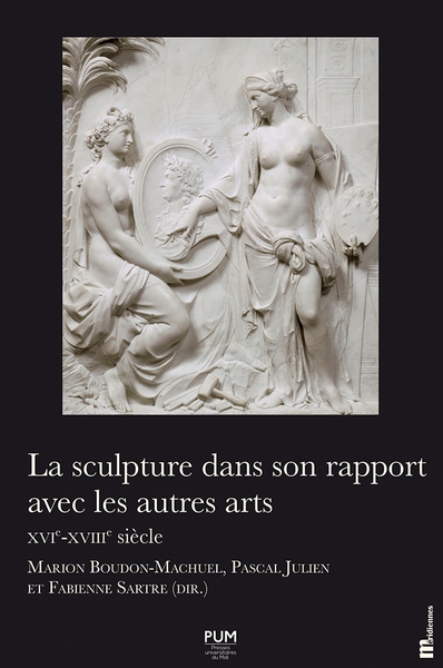La sculpture dans son rapport avec les autres arts. xvie-xviiie siècle - Image principale