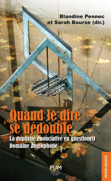Quand le dire se dédouble : la duplicité énonciative en question(s) - Image principale