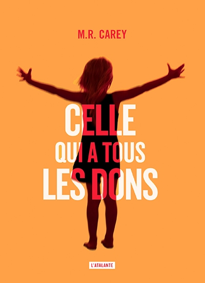 Celle qui a tous les dons - Image principale