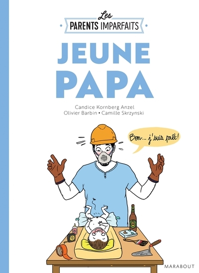 Le guide des parents imparfaits : jeune papa - Image principale