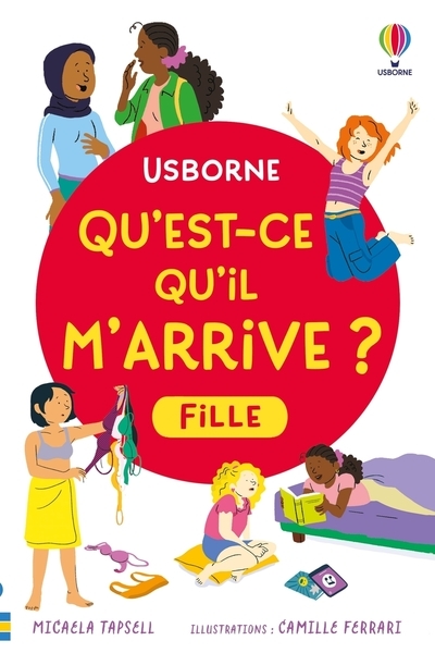 Qu'est-ce qu'il m'arrive ? (fille) - dès 8 ans - nouvelle édition - Image principale
