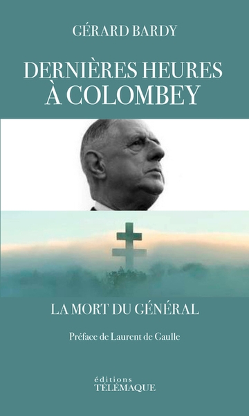 Dernières heures à colombey - la mort du général - Image principale
