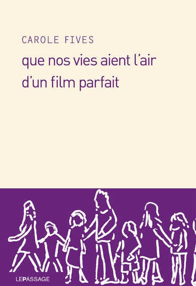 Que nos vies aient l'air d'un film parfait - Image principale
