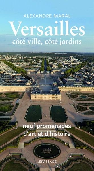 Versailles, côté ville, côté jardins - guide historique et artistique - Image principale