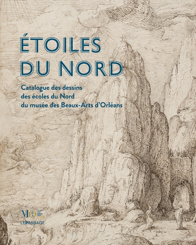 Étoiles du nord - catalogue des dessins des écoles du nord du musée des beaux-arts d'orléans - Image principale