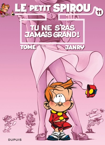 Le petit spirou - tome 11 - tu ne s'ras jamais grand ! - Image principale