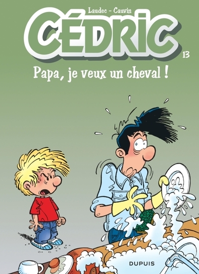 Cédric - tome 13 - papa, je veux un cheval ! (nouvelle maquette) - Image principale