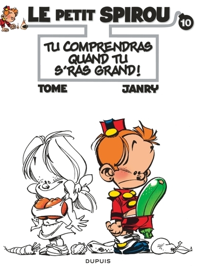 Le petit spirou - tome 10 - tu comprendras quand tu s'ras grand ! - Image principale