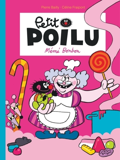 Petit poilu - tome 4 - mémé bonbon (nouvelle maquette) - Image principale