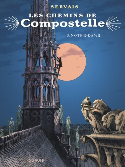 Les chemins de compostelle - tome 3 - notre-dame - Image principale