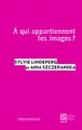 Qui appartiennent les images ? - Image principale