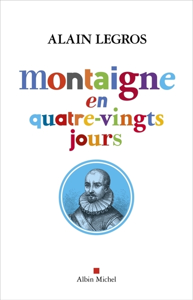Montaigne en quatre-vingts jours - Image principale