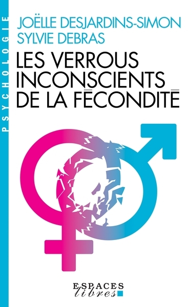 Les verrous inconscients de la fécondité (espaces libres - psychologie) - Image principale