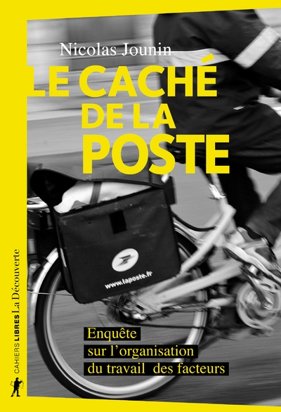 Le caché de la poste - enquête sur l'organisation du travail des facteurs - Image principale