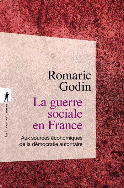 La guerre sociale en france - aux sources économiques de la démocratie autoritaire - Image principale