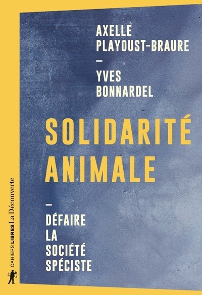 Solidarité animale - défaire la société spéciste - Image principale