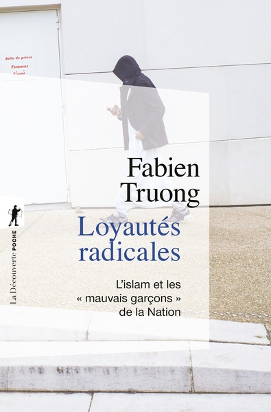 Loyautés radicales - l'islam et les "mauvais garçons" de la nation - Image principale
