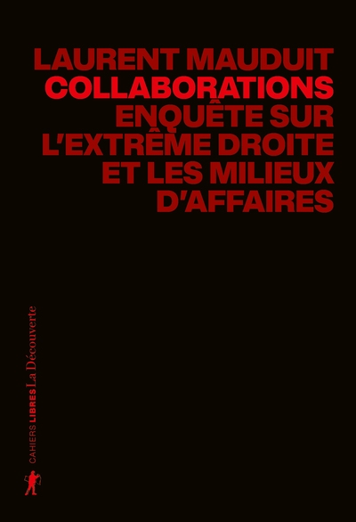 Collaborations - enquête sur l'extrême droite et les milieux d'affaires - Image principale