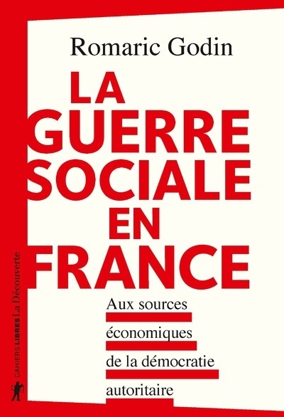 La guerre sociale en france - aux sources économiques de la démocratie autoritaire - Image principale