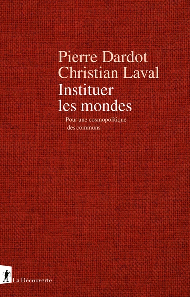 Instituer les mondes - pour une cosmopolitique des communs - Image principale