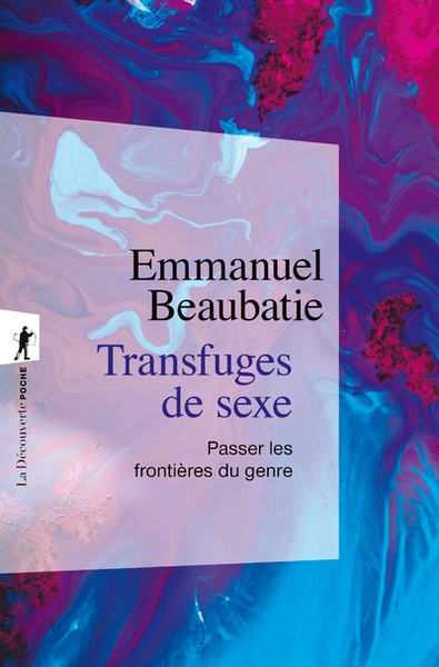 Transfuges de sexe - passer les frontières du genre - Image principale