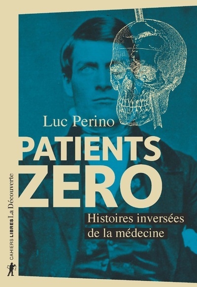 Patients zéro - histoires inversées de la médecine - Image principale