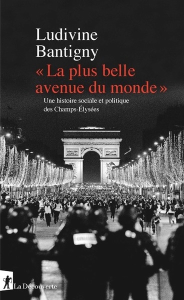 " la plus belle avenue du monde " - une histoire sociale et politique des champs-elysées - Image principale