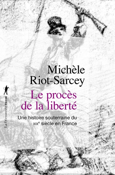 Le procès de la liberté - une histoire souterraine du xixe siècle en france - Image principale