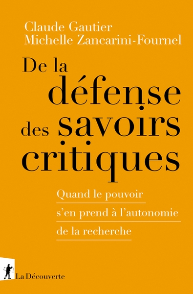 De la défense des savoirs critiques - quand le pouvoir s'en prend à l'autonomie de la recherche - Image principale