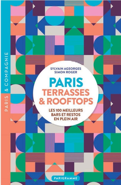 Paris terrasses & rooftops - les 100 meilleurs bars et restos en plein air - Image principale