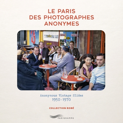 Le paris des photographes anonymes - anonymous vintage slides 1950-1970 - Image principale