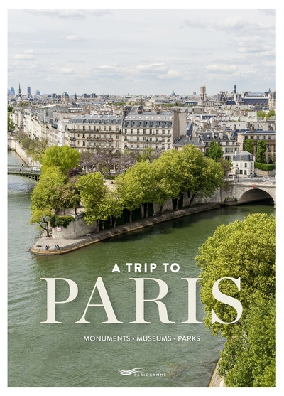 A trip to paris - monuments, museums, parks - Image principale