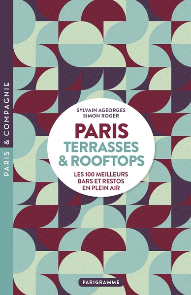 Paris terrasses & rooftops - les 100 meilleurs bars et restos en plein air - Image principale