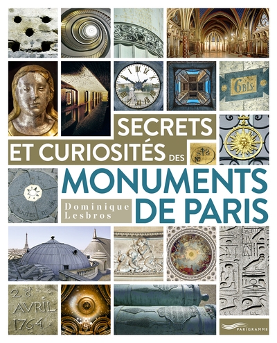 Secrets et curiosités des monuments de paris - Image principale