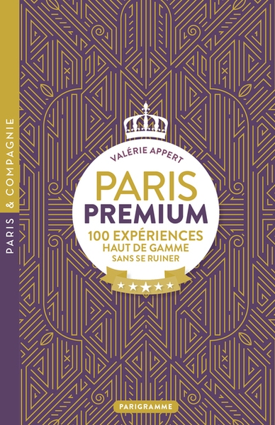 Paris premium - 100 expériences haut de gamme sans se ruiner - Image principale